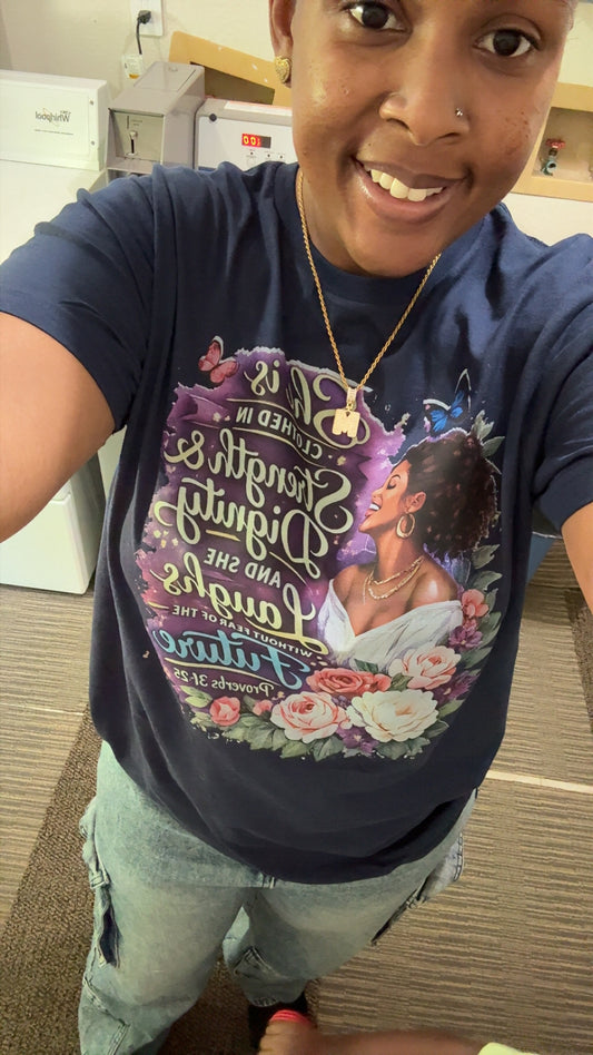 She Is Clothed in Strength & Dignity Tee | Proverbs 31:25